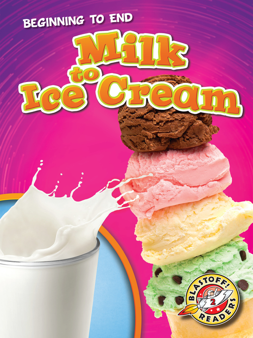 Title details for Milk to Ice Cream by Elizabeth Neuenfeldt - Available